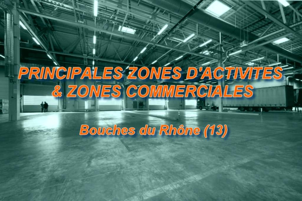 Guide des principales zones d'activités et commerciales dans les Bouches du Rhône (13)